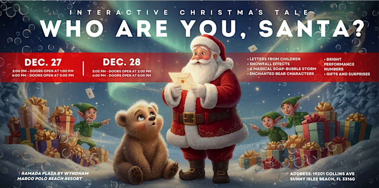 A Magical Christmas Experience in Miami! WHO ARE YOU, SANTA?